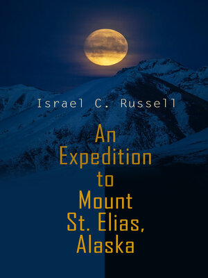 cover image of An Expedition to Mount St. Elias, Alaska